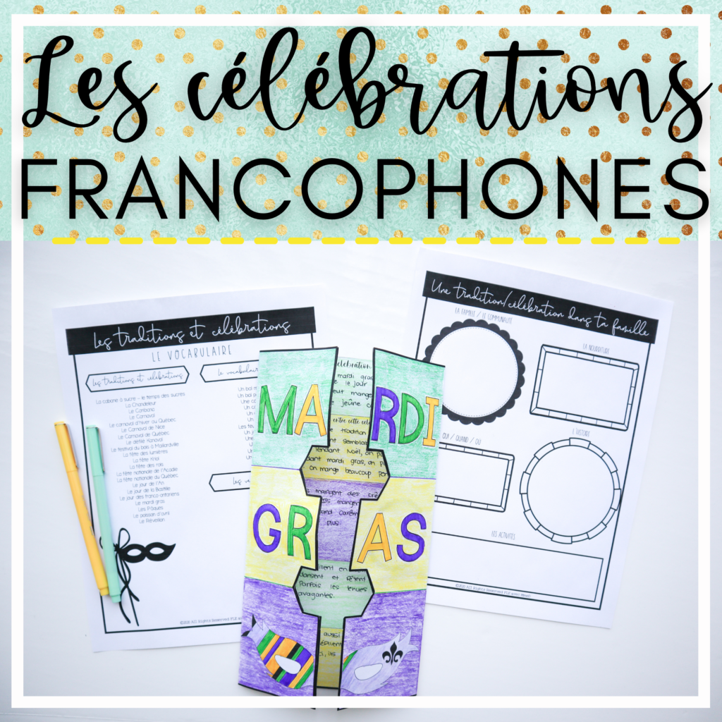 A Core French Project. Text reads ' francophone celebrations and traditions'. Photo of a student project on Mardi Gras.