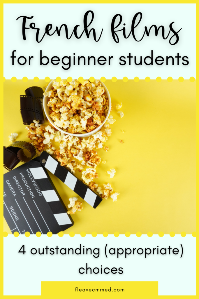 Pin with a photo of a movie reel and popcorn on a yellow background. Text on the pin states 'French films for beginner students'. 4 outstanding (appropriate) choices. 