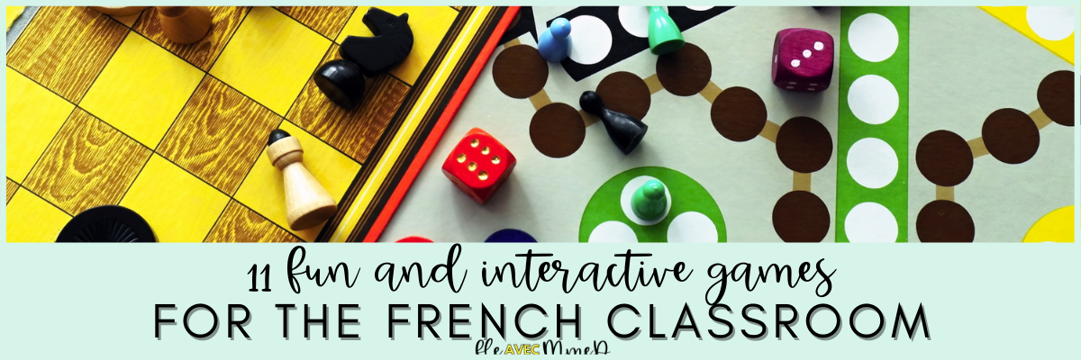 10 Fun French Games For The Classroom FLE Avec MmeD