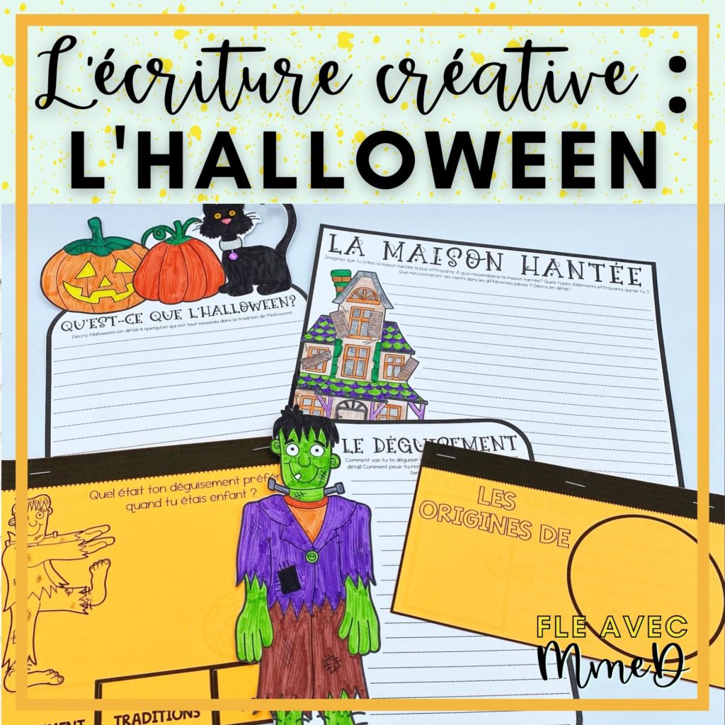French Halloween activities that are all creative writing prompts for intermediate to advanced students.