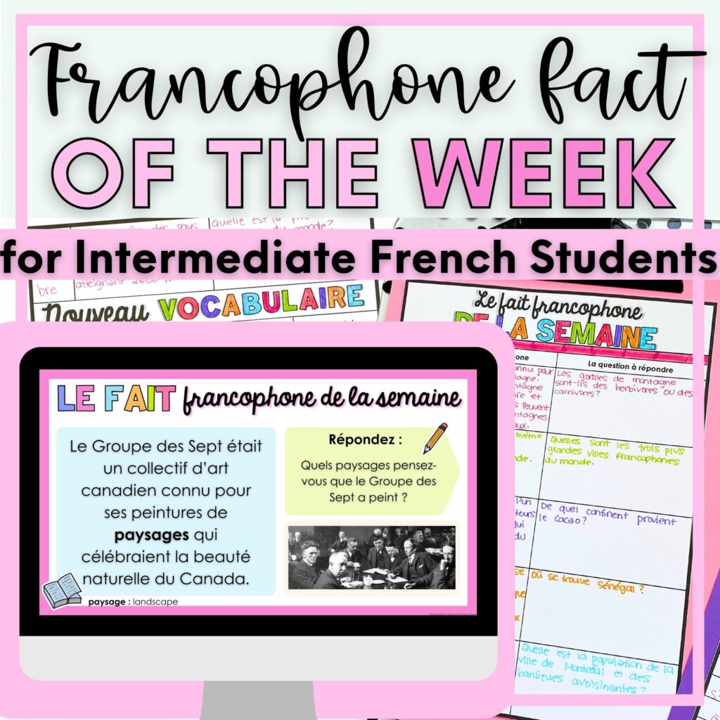 A thumbnail showcasing Intermediate French Francophone Fact of the Week slides, a French routine for French class.