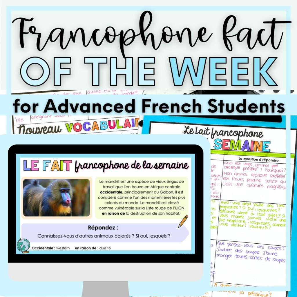 A thumbnail showcasing advanced Fait francophone de la semaine, a French routine for French class.